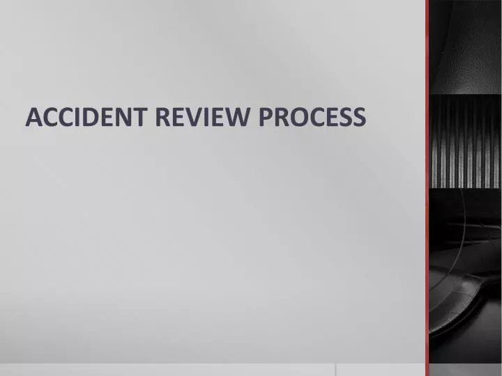 accident review process