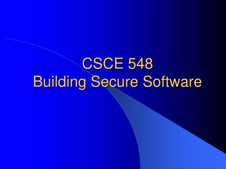 csce 548 building secure software