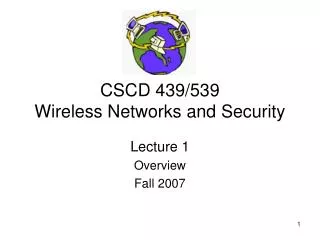 CSCD 439/539 Wireless Networks and Security