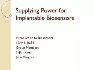 Supplying Power for Implantable Biosensors