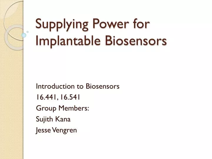 supplying power for implantable biosensors