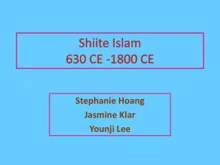 Shiite Islam 630 CE -1800 CE