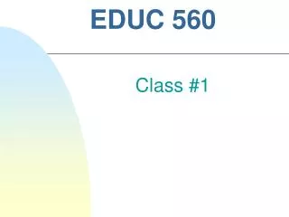 EDUC 560