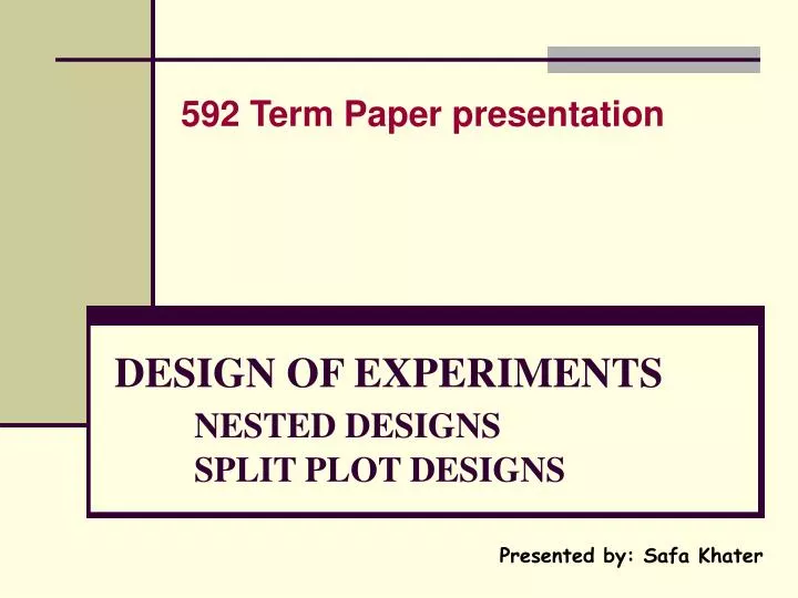 design of experiments nested designs split plot designs
