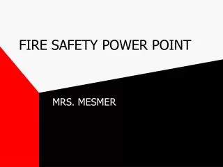 FIRE SAFETY POWER POINT