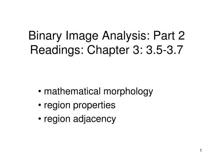binary image analysis part 2 readings chapter 3 3 5 3 7