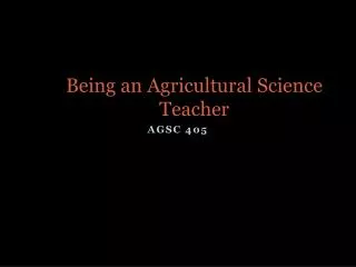 Being an Agricultural Science Teacher