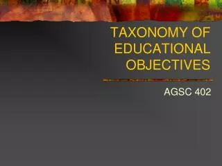 TAXONOMY OF EDUCATIONAL OBJECTIVES