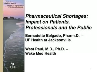 Pharmaceutical Shortages: Impact on Patients, Professionals and the Public