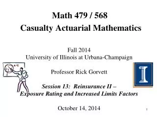 Math 479 / 568 Casualty Actuarial Mathematics