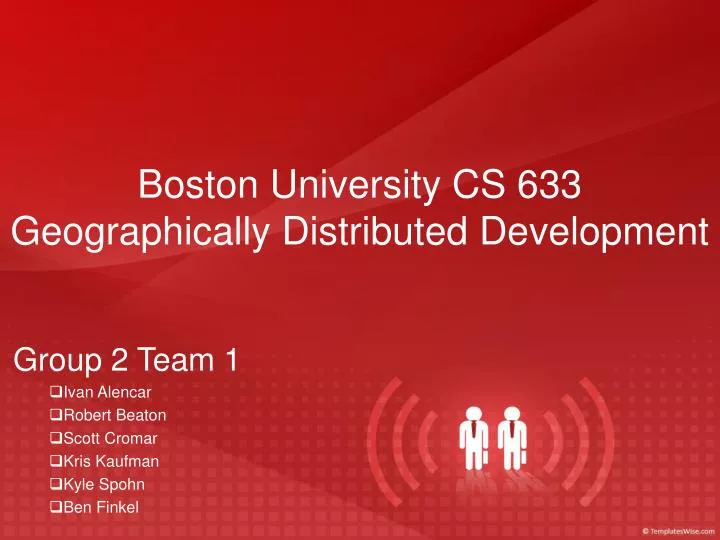 boston university cs 633 geographically distributed development