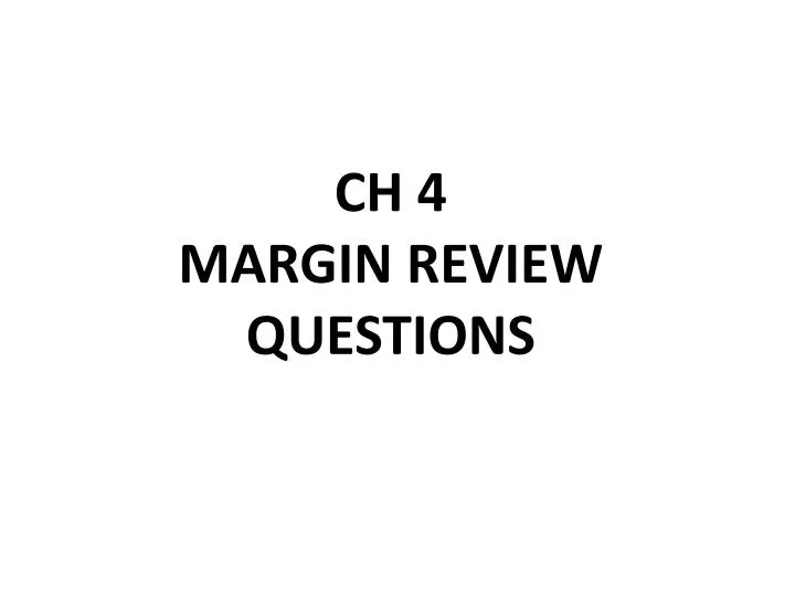 ch 4 margin review questions