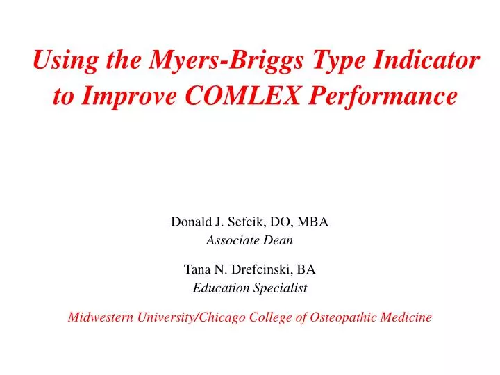 using the myers briggs type indicator to improve comlex performance