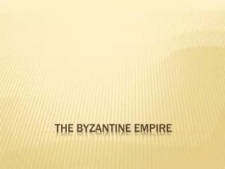 The Byzantine Empire