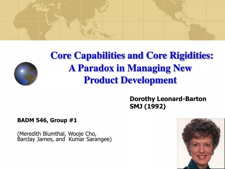 core capabilities and core rigidities a paradox in managing new product development