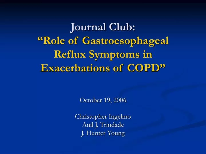 journal club role of gastroesophageal reflux symptoms in exacerbations of copd