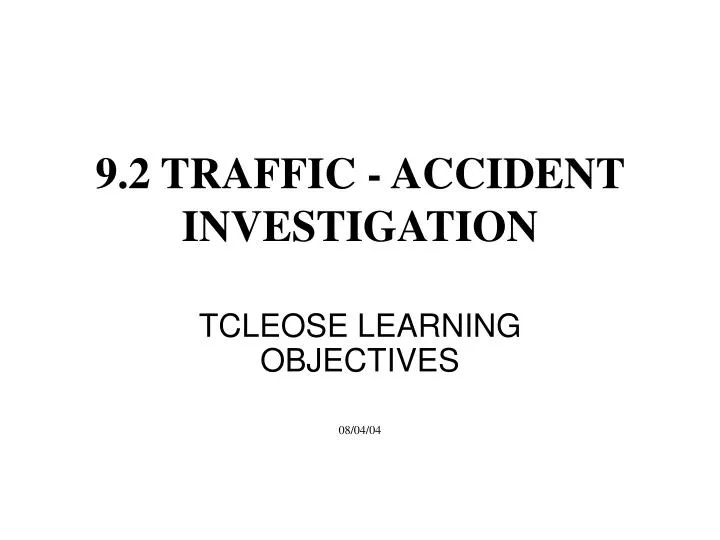 9 2 traffic accident investigation