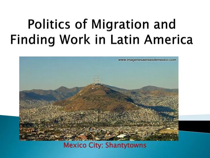 politics of migration and finding work in latin america