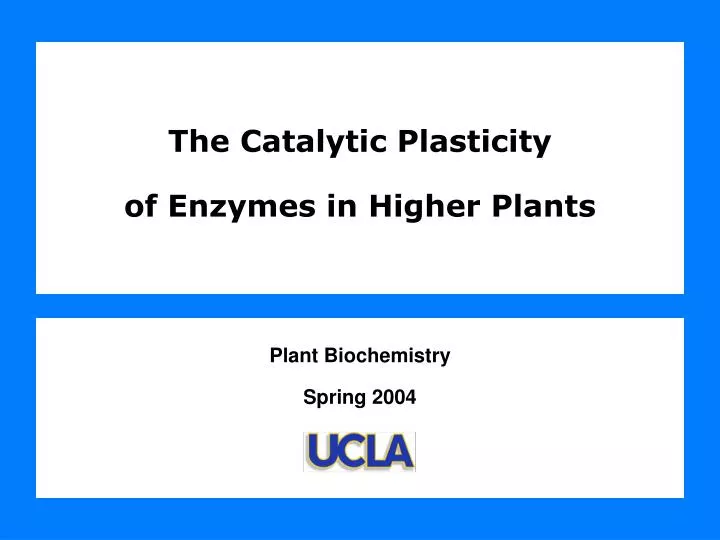 the catalytic plasticity of enzymes in higher plants