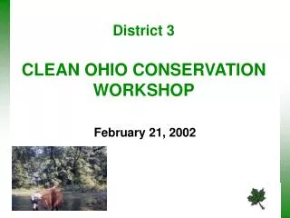 District 3 CLEAN OHIO CONSERVATION WORKSHOP