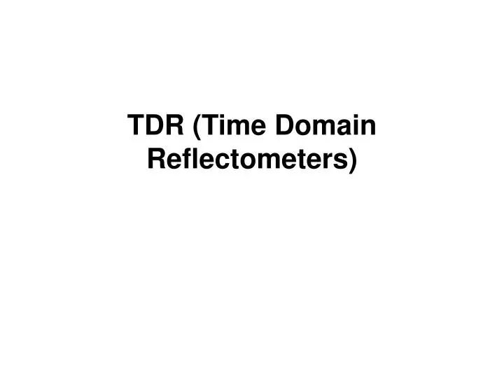 tdr time domain reflectometers