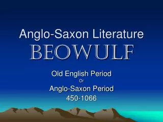 Anglo-Saxon Literature Beowulf
