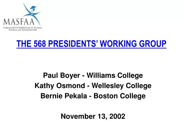 the 568 presidents working group