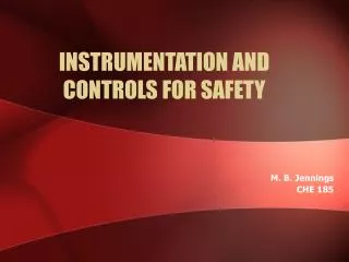 INSTRUMENTATION AND CONTROLS FOR SAFETY