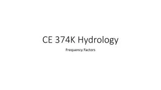 CE 374K Hydrology