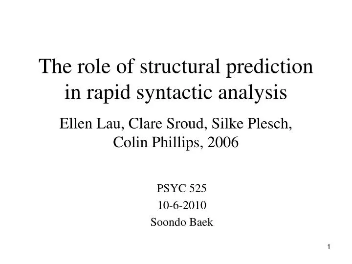 the role of structural prediction in rapid syntactic analysis