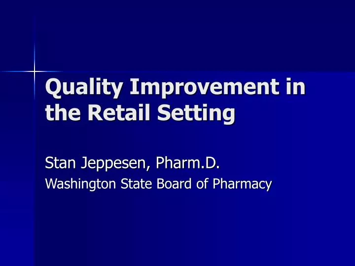quality improvement in the retail setting
