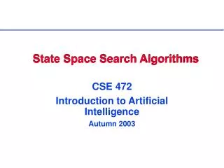 State Space Search Algorithms