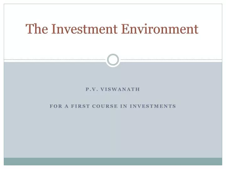 the investment environment