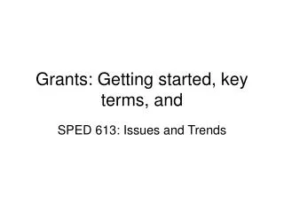 Grants: Getting started, key terms, and