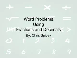 Word Problems Using Fractions and Decimals