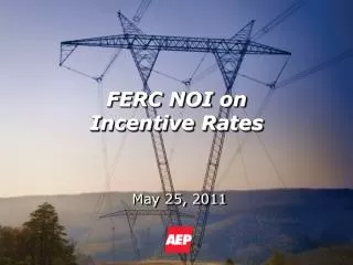 FERC NOI on Incentive Rates