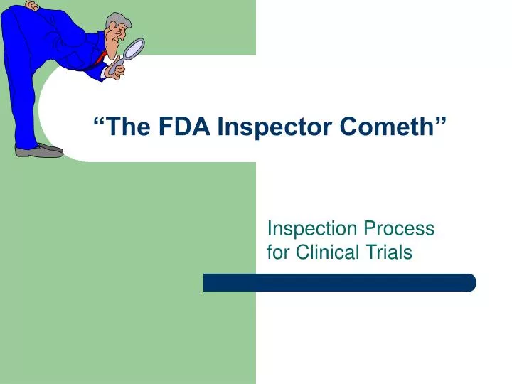 the fda inspector cometh
