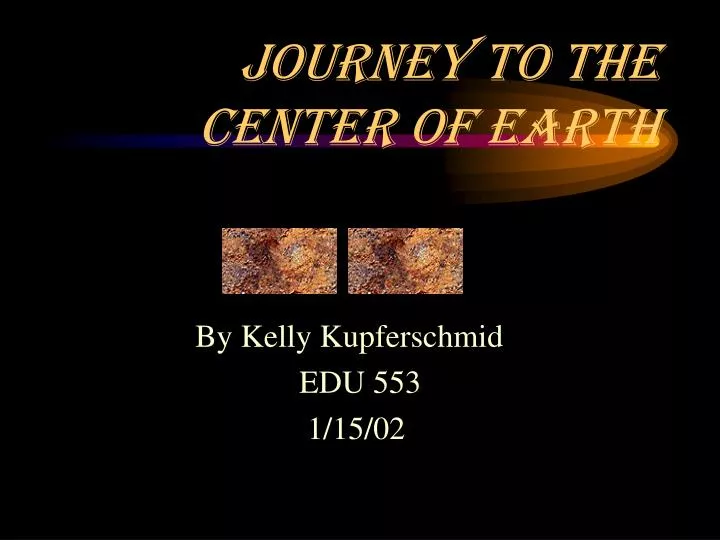 journey to the center of earth