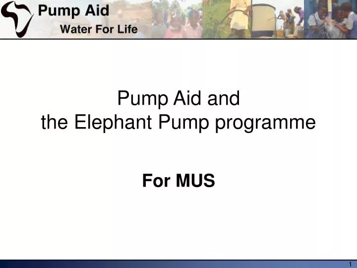 pump aid and the elephant pump programme