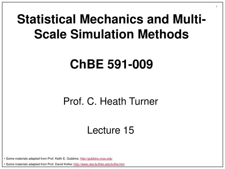 statistical mechanics and multi scale simulation methods chbe 591 009