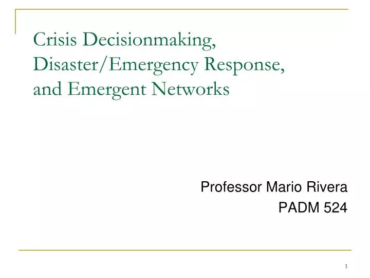 crisis decisionmaking disaster emergency response and emergent networks