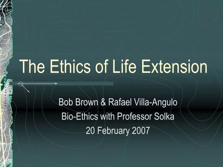 the ethics of life extension