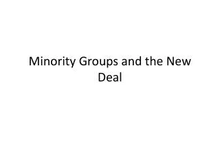 Minority Groups and the New Deal