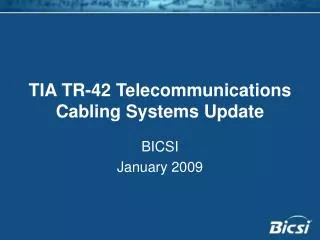 TIA TR-42 Telecommunications Cabling Systems Update