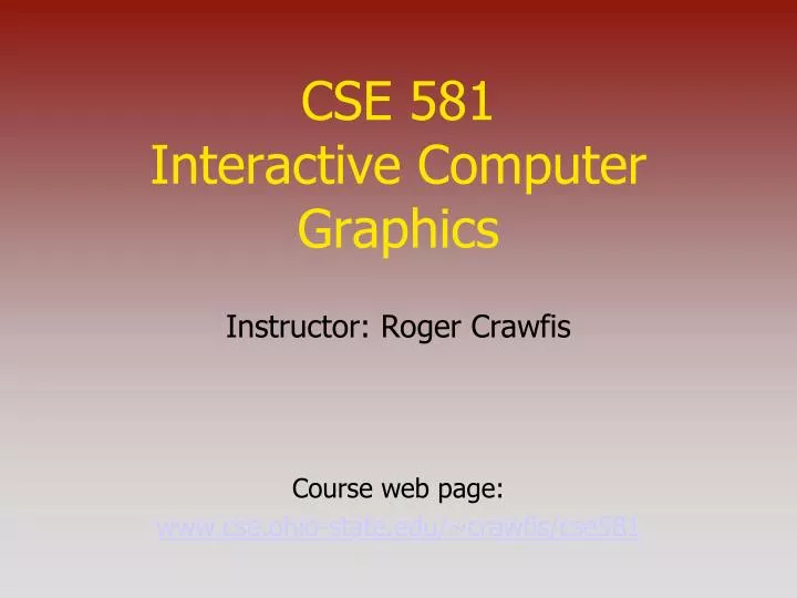 cse 581 interactive computer graphics