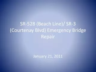 SR-528 (Beach Line)/ SR-3 (Courtenay Blvd) Emergency Bridge Repair