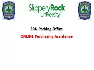 SRU Parking Office ONLINE Purchasing Assistance