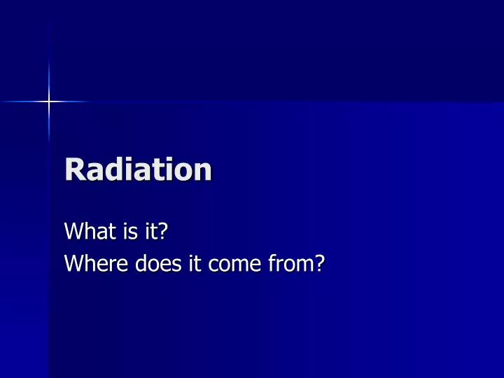 radiation