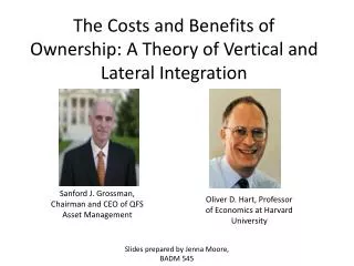 The Costs and Benefits of Ownership: A Theory of Vertical and Lateral Integration