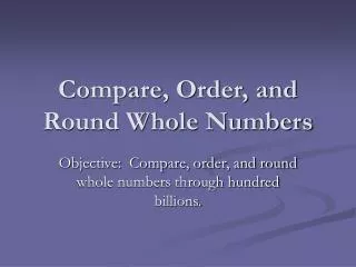 Compare, Order, and Round Whole Numbers